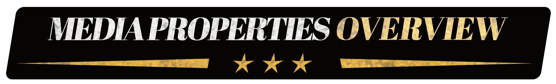MEDIA PROPERTIES